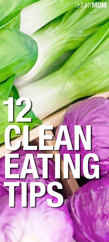 12 Clean Eating Tips