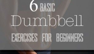 6 Basic Dumbbell Exercises for Weight Training Beginners