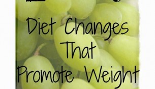 7 Easy Diet Changes That Promote Weight Loss