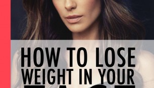 How to Lose Weight in Your Face