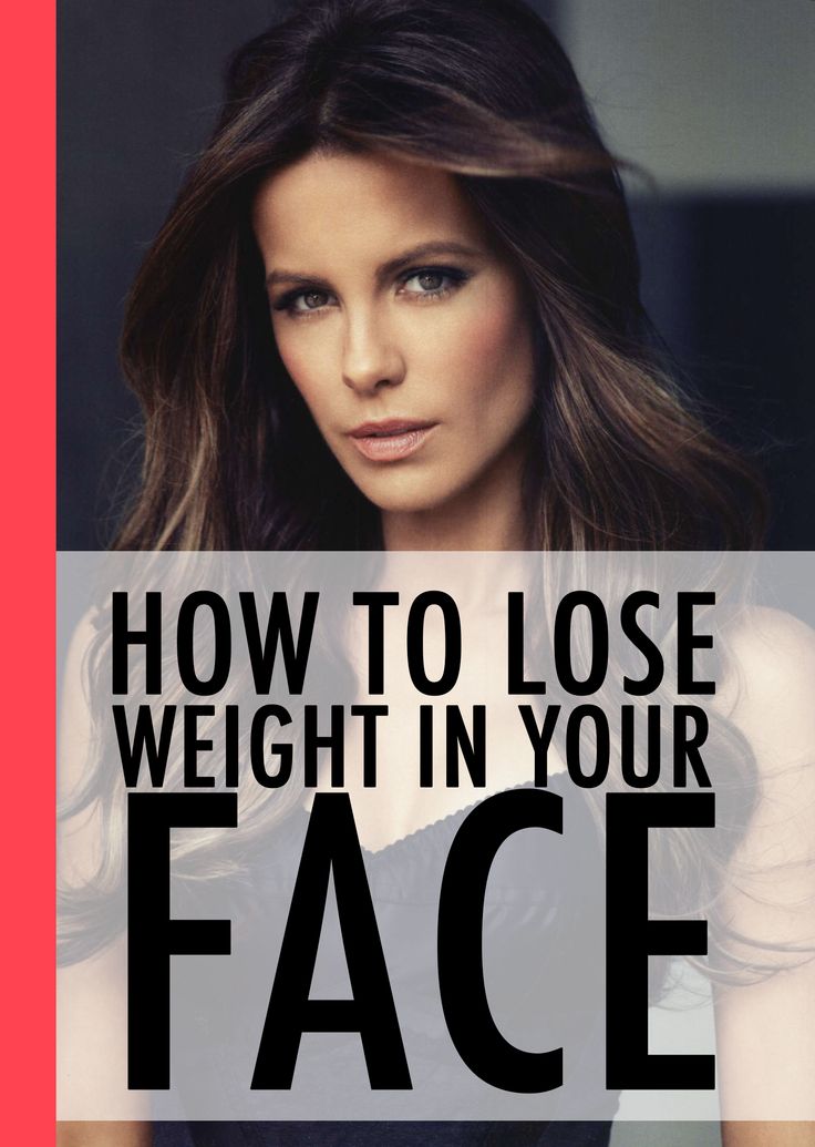 How to Lose Weight in Your Face