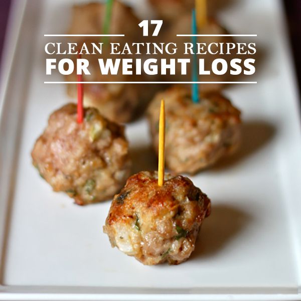 17 Clean Eating Recipes for Weight Loss