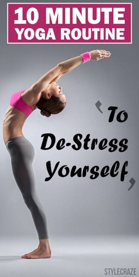 10 Minute Yoga Routine To De-Stress Yourself