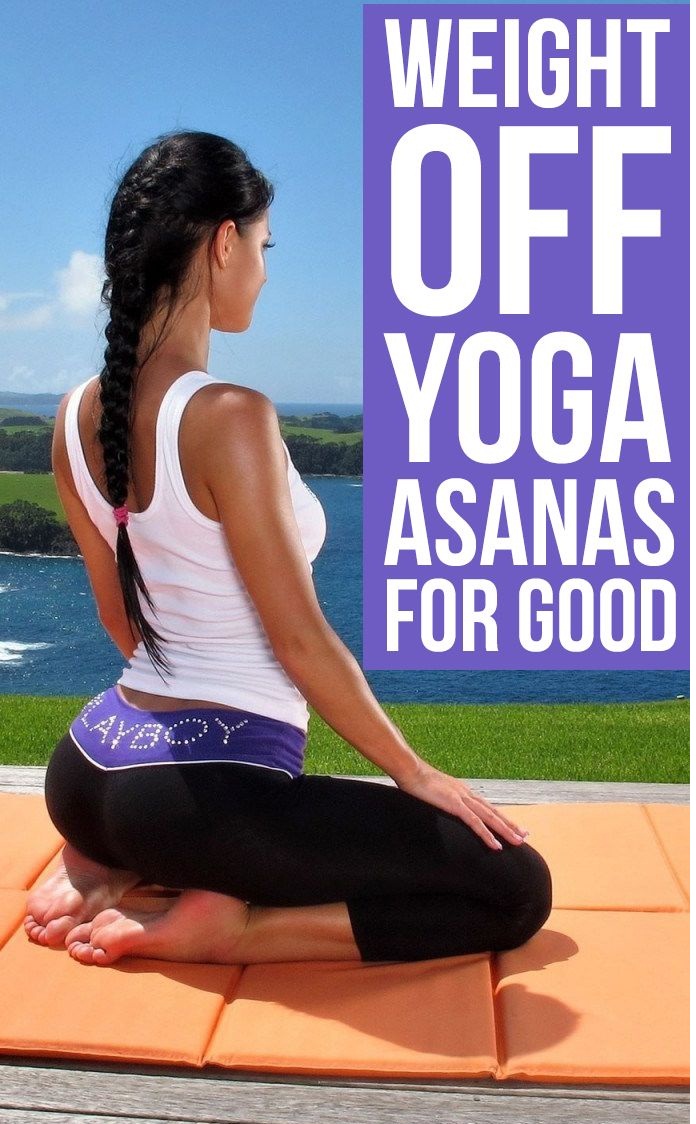 Top 27 Best Yoga Asanas For Losing Weight Quickly And Easily