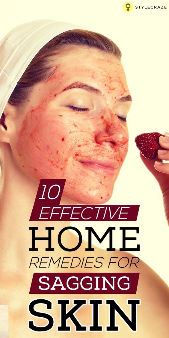  10 Effective Home Remedies For Sagging Skin 