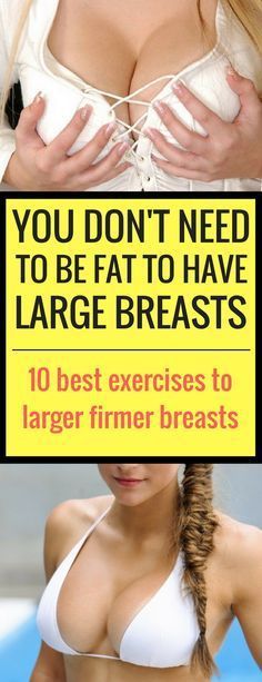 10 Exercises To Firmer Larger Breasts