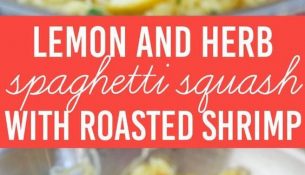 Lemon and Herb Spaghetti Squash with Roasted Shrimp