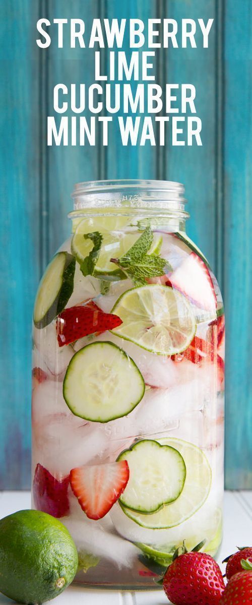  Strawberry, Lime, Cucumber and Mint Infused Water 