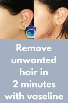 Remove Unwanted Hair In 2 Minutes With Vaseline