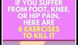 If You Suffer From Foot, Knee, or Hip Pain, Here Are 6 Exercises to Kill It