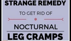 Strange Remedy To Get Rid Of Nocturnal Leg Cramps
