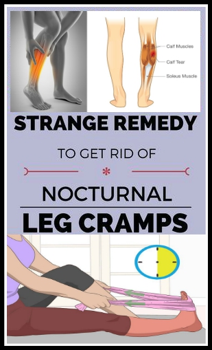 Strange Remedy To Get Rid Of Nocturnal Leg Cramps