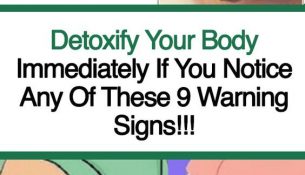 Detoxify Your Body Immediately If You Notice Any Of These 9 Warning Signs