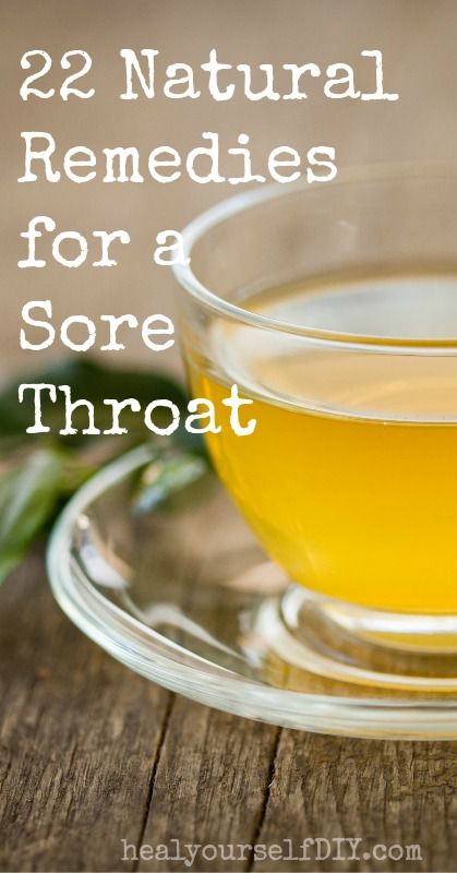 22 Natural Remedies for a Sore Throat