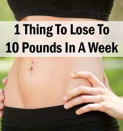 1 Thing To Lose To 10 Pounds In Week