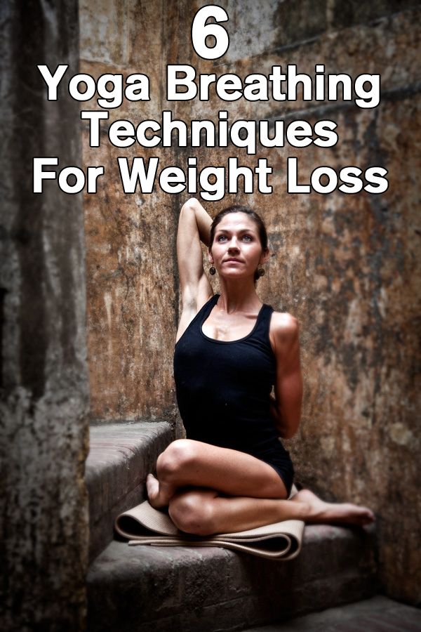 6 Yoga Breathing Techniques For Weight Loss 6 Yoga Breathing Techniques For Weight Loss