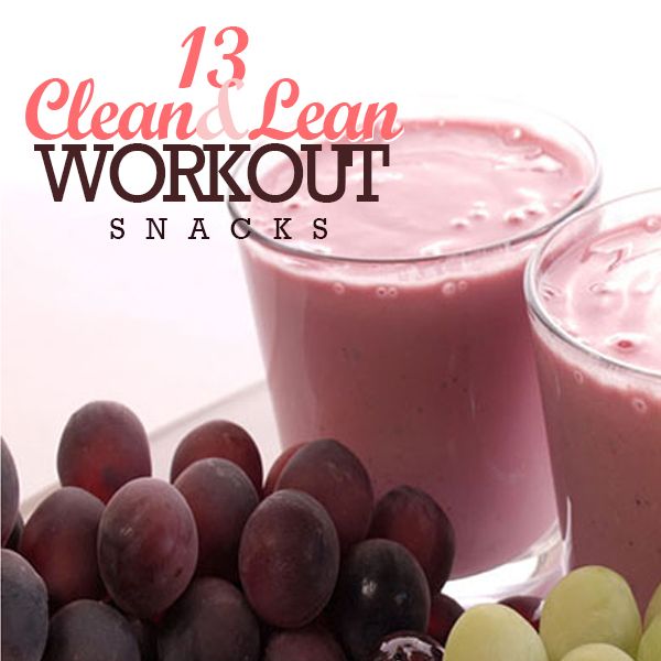 13 Clean & Lean Workout Snacks- perfect for a pre or post workout boost!!