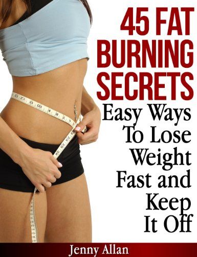 45 Fat Burning Secrets