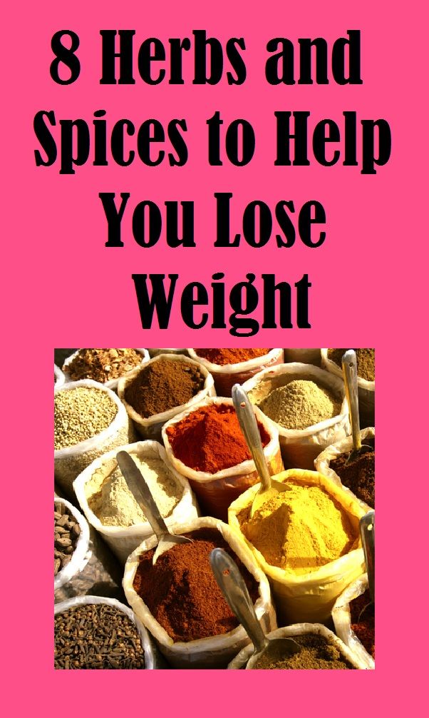 8 Herbs And Spices For Quick Weight Loss