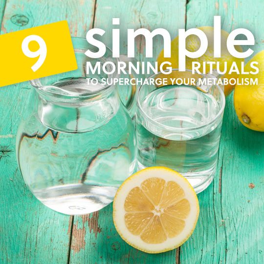9 Simple Morning Rituals to Supercharge Your Metabolism