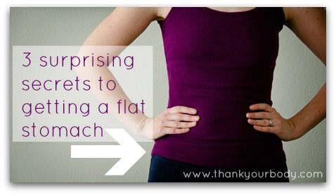 How to get a flat stomach,3 surprising secrets