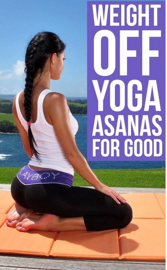 Top 27 Best Yoga Asanas For Losing Weight Quickly And Easily 