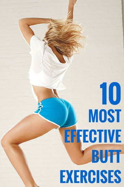 10 Most Effective Butt Exercises