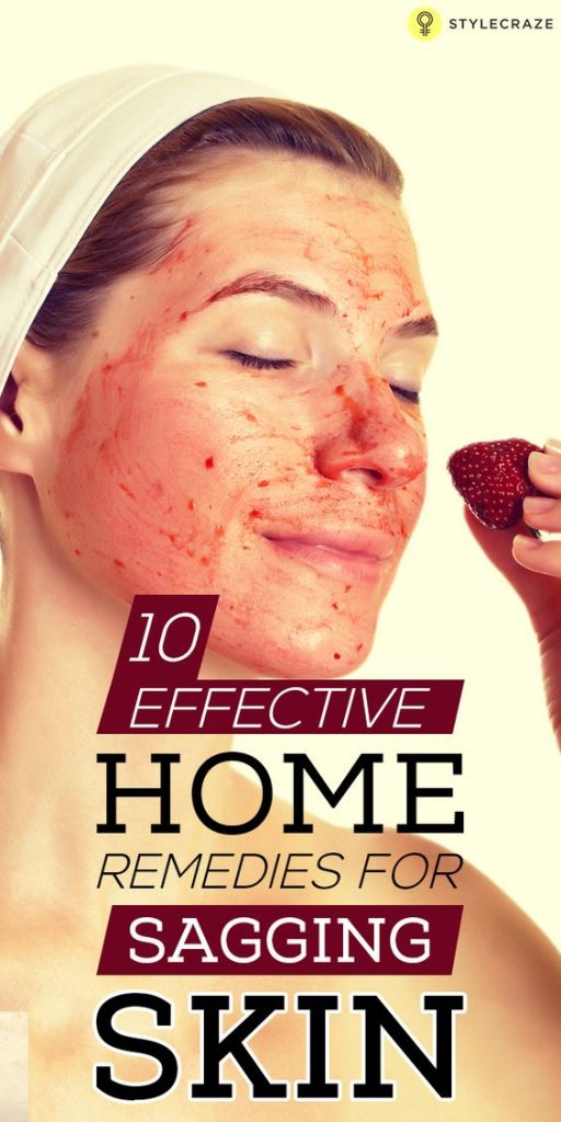 10 Effective Home Remedies For Sagging Skin