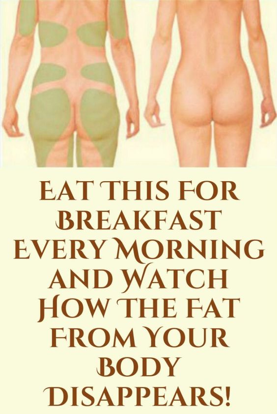Eat This For Breakfast Every Morning and Watch How The Fat From Your Body Disappears
