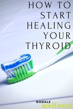 How to Start Healing Your Thyroid