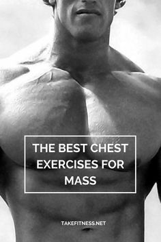 The Best Chest Exercises for Mass