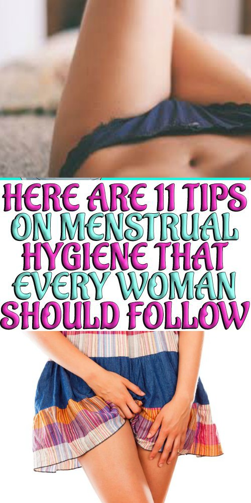 Here are 11 tips on menstrual hygiene that every woman should follow
