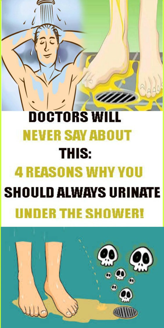 DOCTORS WILL NEVER SAY ABOUT THIS: 4 REASONS WHY YOU SHOULD ALWAYS URINATE UNDER THE SHOWER!