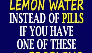 Drink Detox Lemon Water Instead Of Pills If You Have One Of These 13 Problems