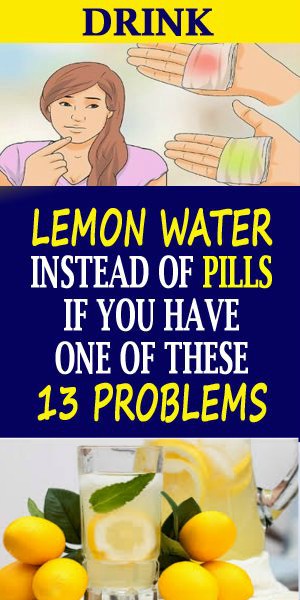 15 4 Drink Detox Lemon Water Instead Of Pills If You Have One Of These 13 Problems