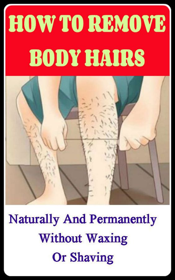 How To Remove The Body Hair Permanently Without Waxing Or Shaving