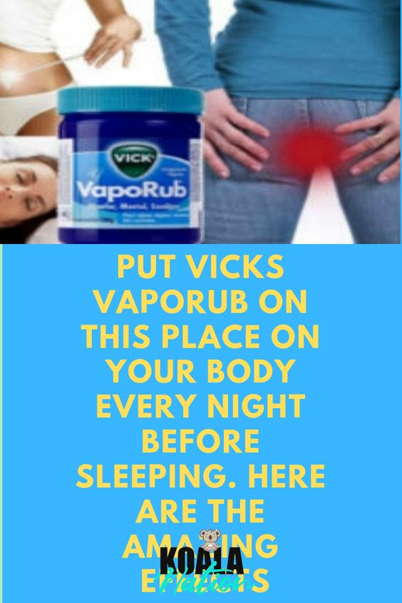 4 1 Put Vicks Vaporub On This Place On Your Body Every Night Before Sleeping. Here Are The Amazing Effects